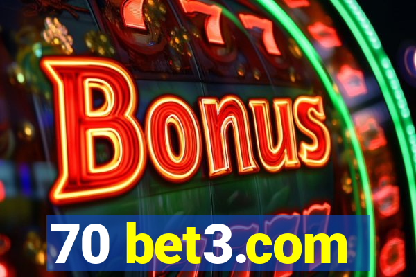 70 bet3.com